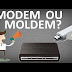 Qual é o certo: Modem ou Moldem?