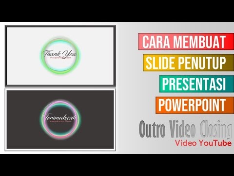 Cara Membuat Outro Slide Penutup Presentasi PowerPoint