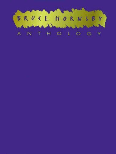 Bruce Hornsby -- Anthology: Piano/Vocal/Chords by Bruce Hornsby (1994-08-01), by Bruce Hornsby