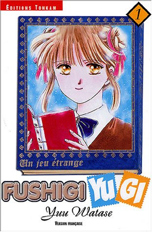 Fushigi Yugi, tome 1 Fushigi Yugi, tome 1