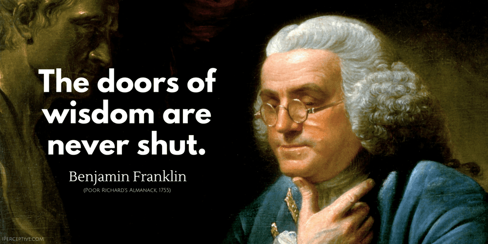 Benjamin Franklin Quotes - iPerceptive
