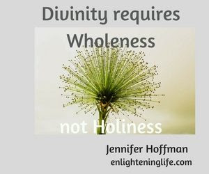 http://enlighteninglife.com/wp-content/uploads/2017/03/divinity-requires-wholeness-300x250.jpg