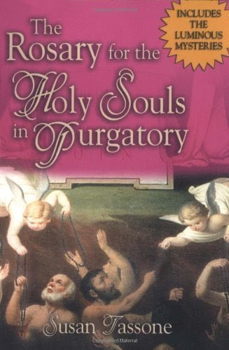 The Rosary for the Holy Souls in Purgatory by Susan Tassone (IN)From Our Sunday Visitor