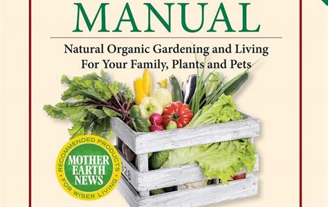 Read Online The Organic Manual,: Natural Organic Gardening and Living for Your Family, Plants, and Pets Kindle Unlimited PDF