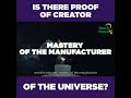 Proof of a creator of the universe   Indeed there are many proofs but in...