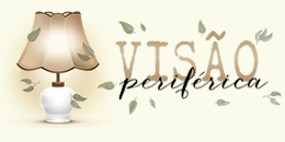 Visão Periférica - 
