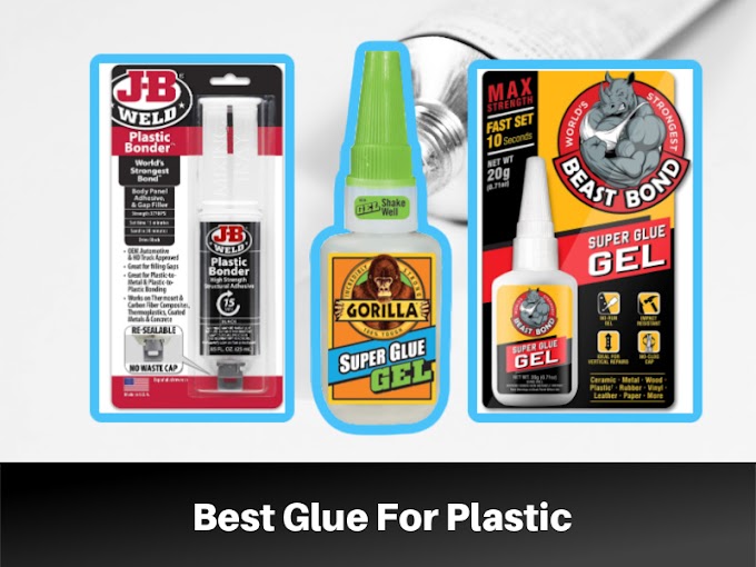 The Best Glue For Plastic