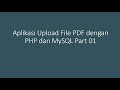 Aplikasi Untuk Mengupload PDF Dengan PHP Dan MySQL
