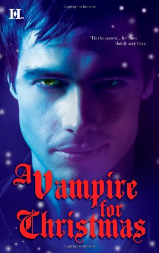 A Vampire for Christmas: Enchanted by Blood/Monsters Don't Do Christmas/When Herald Angels Sing/All I Want for Christmas (Hqn)