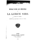Essai sur le peuple et la langue sara (bassin du Tchad) / Maurice Delafosse ; lettre-préface de M. F.-J. Clozel