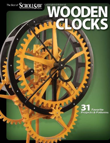 Wooden Clocks: 31 Favorite Projects &amp; Patterns (Scroll Saw ...