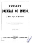 Dwight's Journal of Music, a Paper of Art and Literature