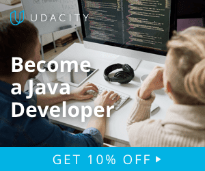 Advance your career as Java Developer and get 10% off on Udacity Java Developer Nanodegrees Program