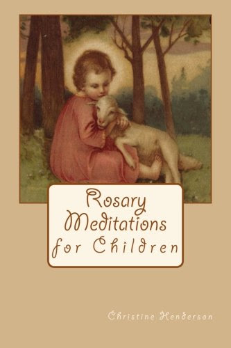 Rosary Meditations for Children
