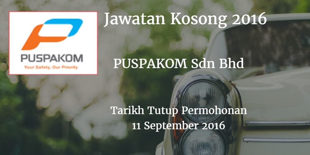 Jawatan Kosong PUSPAKOM Sdn Bhd 11 September 2016