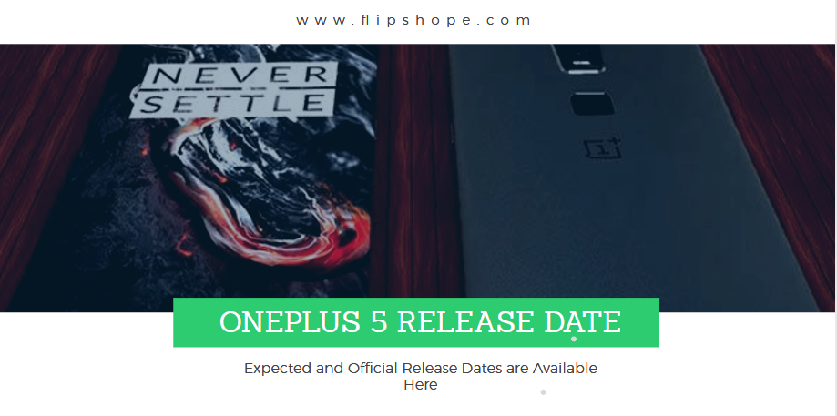 Oneplus 5 launch date in india