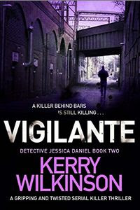 Vigilante by Kerry Wilkinson