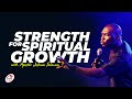 Strength For Spiritual Growth (Wonders of God’s Mercy) | Apostle Joshua ...