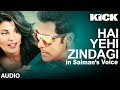 Hai Yehi Zindagi Kick Salman khan Video Song Download