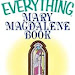 Get The Everything Mary Magdalene Book: The Life And Legacy of Jesus' Most Misunderstood Disciple 1593376170 English PDF