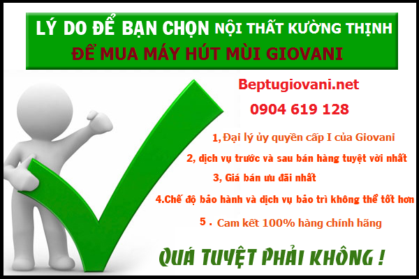 Địa chỉ mua máy hút mùi Giovani chính hãng tin cậy tại Hà Nội
