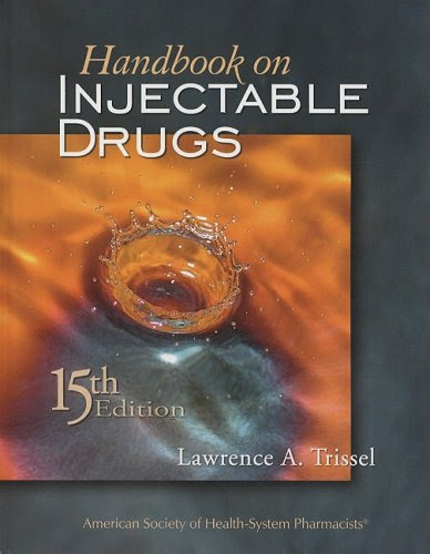 Handbook on Injectable Drugs, 15th Edition (Handbook of Injectable Drugs), by FASHP Lawrence A.Trissel