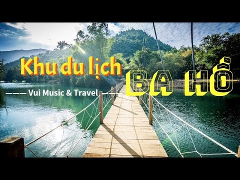 Khu du lịch Ba Hồ: tuyệt tình cốc phiên bản Nha Trang