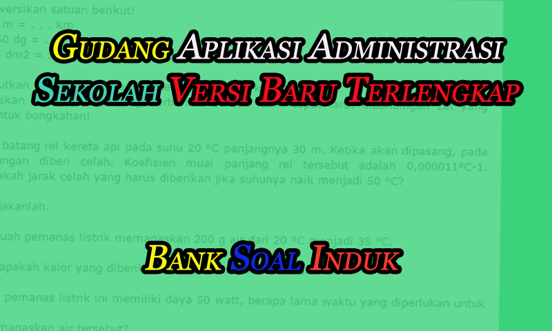 Gudang Aplikasi Administrasi Sekolah Versi Baru Terlengkap