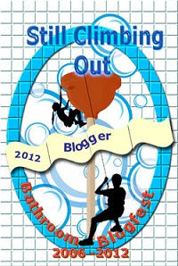 Bathroom Blogfest 2012 - Still Climbing Out
