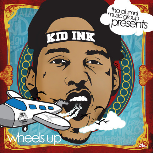  Kid Ink Cruise Control Wheels Up feat J Valentine rap hiphop music