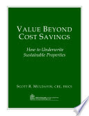 Value Beyond Cost Savings: How to Underwrite Sustainable Properties