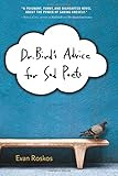 Dr. Bird's Advice for Sad Poets