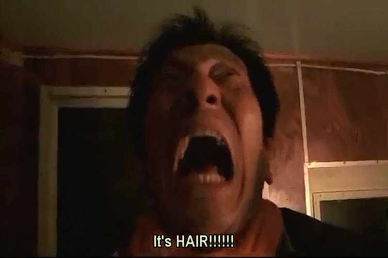 What terrifies men? HAIR!