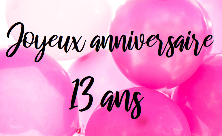 Message Anniversaire 13 Ans