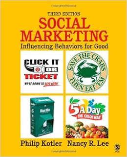 Social Marketing: Influencing Behaviors for Good 3rd Edition