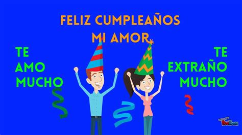 frases de feliz cumpleanos  mi amor te amo mucho