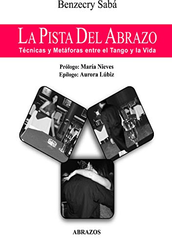 PISTA DEL ABRAZO LA Tecn.Metaf.e/TanBy Benzecry Saba