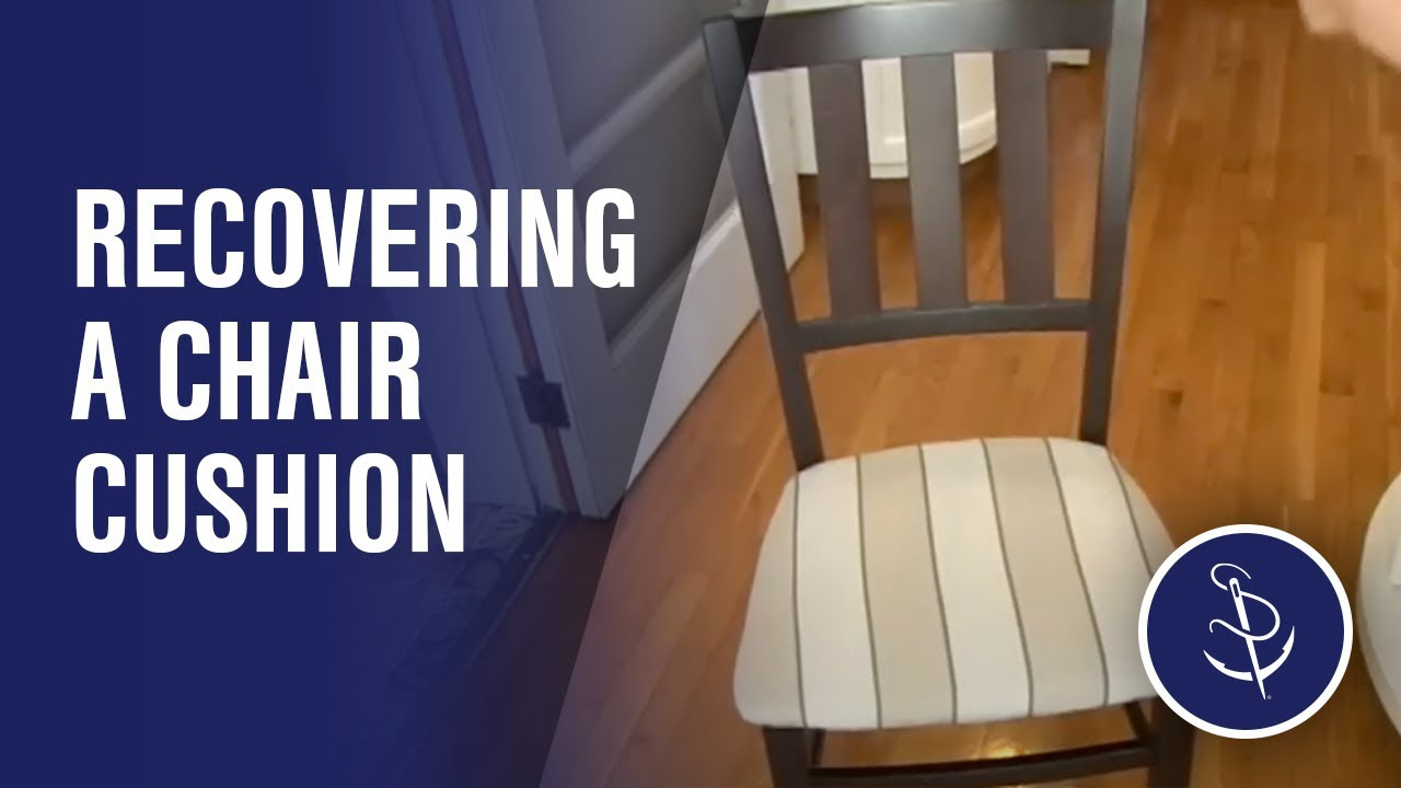 Recovering a Seat Cushion on a Chair - YouTube