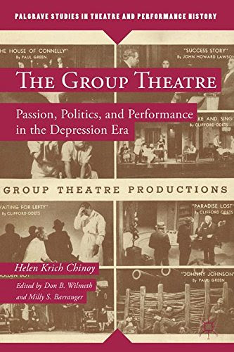 The Group Theatre: Passion, Politics, and Performance in the Depression Era (Palgrave Studies in Theatre and Performance History)By Hele