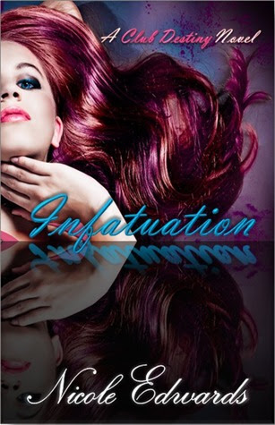 Infatuation (Club Destiny, #4)
