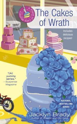 The Cakes of Wrath (Piece of Cake Mystery Series #4)