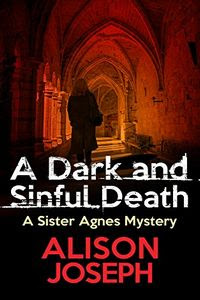 A Dark and Sinful Death by Alison Joseph