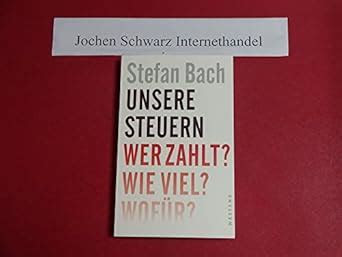 Download Unsere Steuern: Wer zahlt? Wie viel? Wofür? Prime Reading PDF