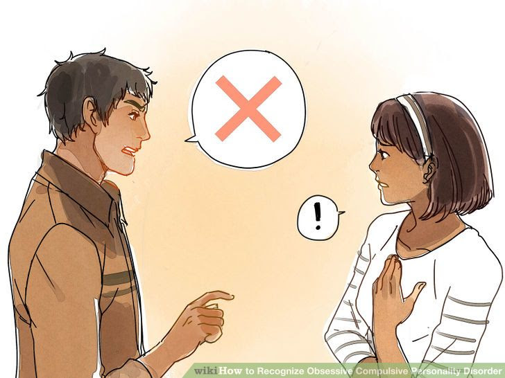 Recognize Obsessive Compulsive Personality Disorder Step 9.jpg
