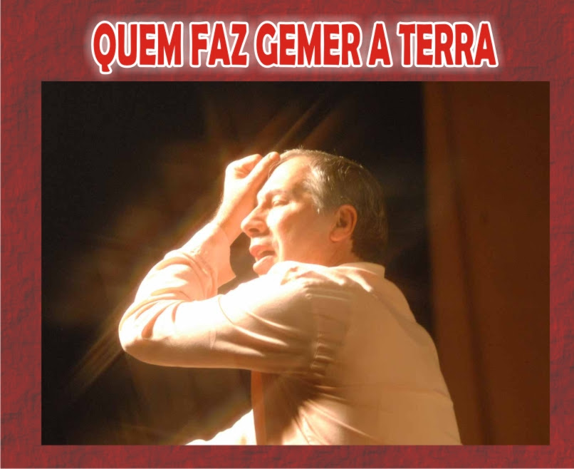 Quem Faz Gemer a Terra