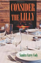 Consider the Lilly by Sandra Carey Cody