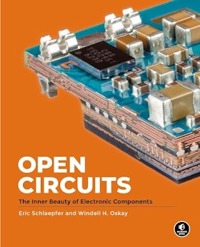 Open Circuits : The Inner Beauty of Electronic Components (9781718502345)