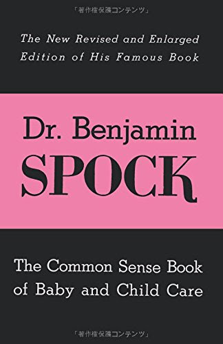 The Common Sense Book of Baby and Child Care