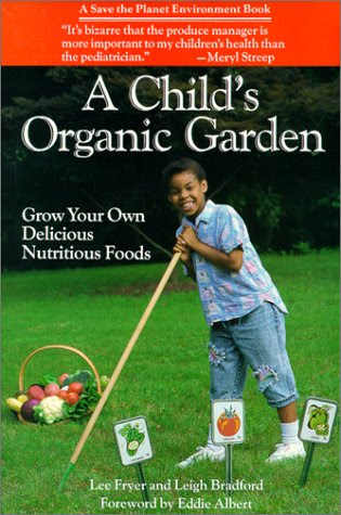 ASIN:0943319013:A Child's Organic Garden