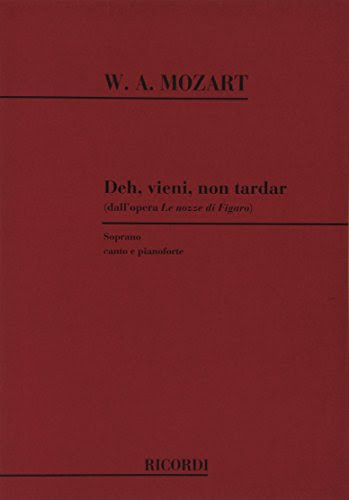 Le Nozze Di Figaro: Deh Vieni Non Tardar